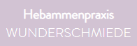 Logoschrift Hebammenpraxis WUNDERSCHMIEDE